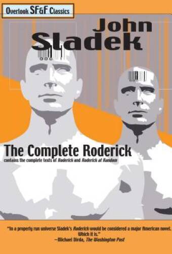 The Complete Roderick - Paperback By Sladek, John - ACCEPTABLE