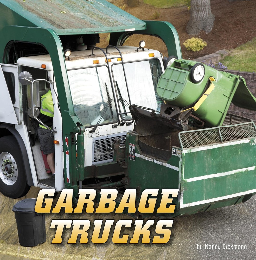 Garbage Trucks (Wild About Wheels) by Dickmann