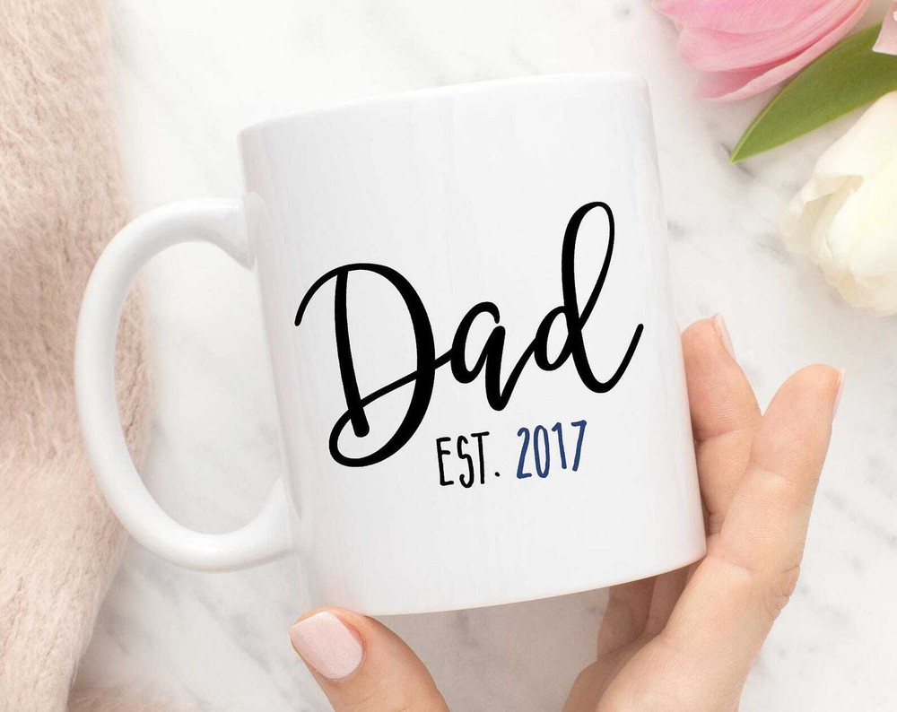 Dad Mug Gift For Dad New Dad Gift New Dad Mug Dad Est 2017 Gift For Men Husband