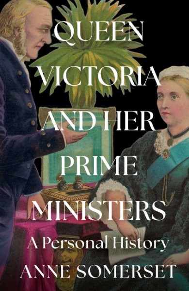 Prime Minister to the Queen Hb, Hardcover by Anne Somerset, Like New Used, Fr...