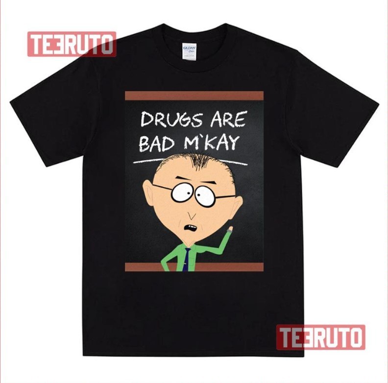 Lesson About Drugs South Park Mr Mackey Unisex T-Shirt - S-5XL