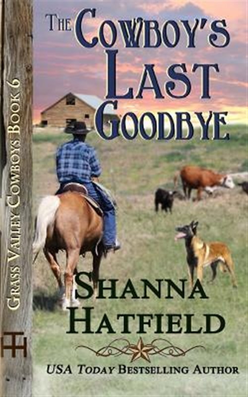 Cowboy's Last Goodbye, Paperback by Hatfield, Shanna, Like New Used, Free shi...