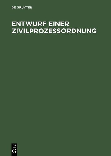 Entwurf einer Zivilprozeßordnung (Hardback)