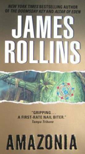 Amazonia Mass Market Paperback by James Rollins - Good Condition