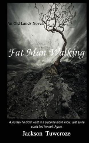 Fat Man Walking by Tuwcroze, Jackson, Brand New, Free shipping in the US