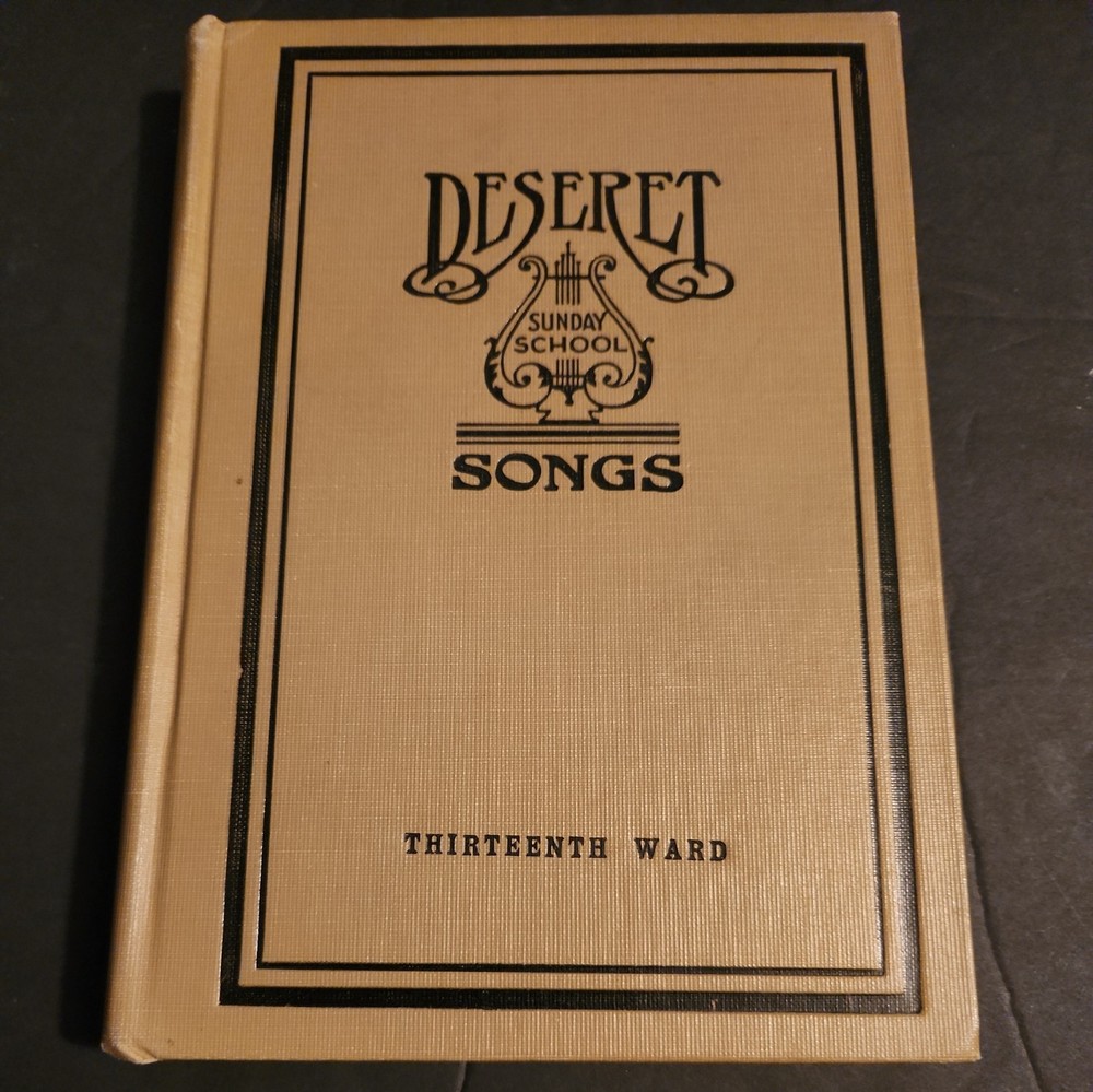 Deseret Sunday School Songs 1909 by Joseph Smith Music Book LDS, MORMON vg cond