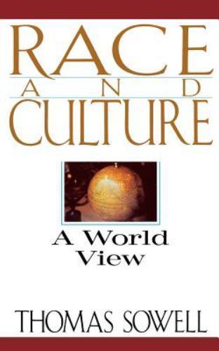 Race and Culture : A World View by Thomas Sowell (1995, Trade Paperback)