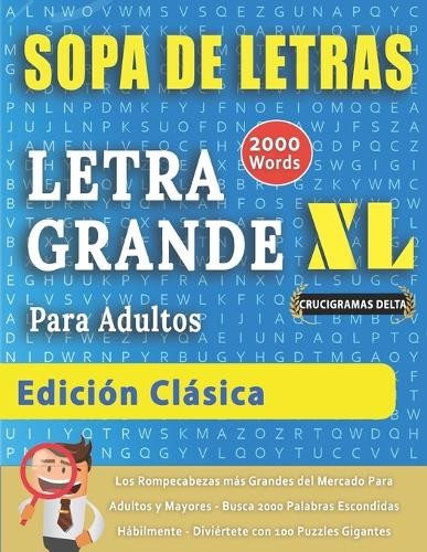 Crucigramas Del SOPA DE LETRAS CON LETRA GRANDE PARA ADULTOS EDICIÓN (Paperback)Another great item from Rarewaves USA | Free delivery!