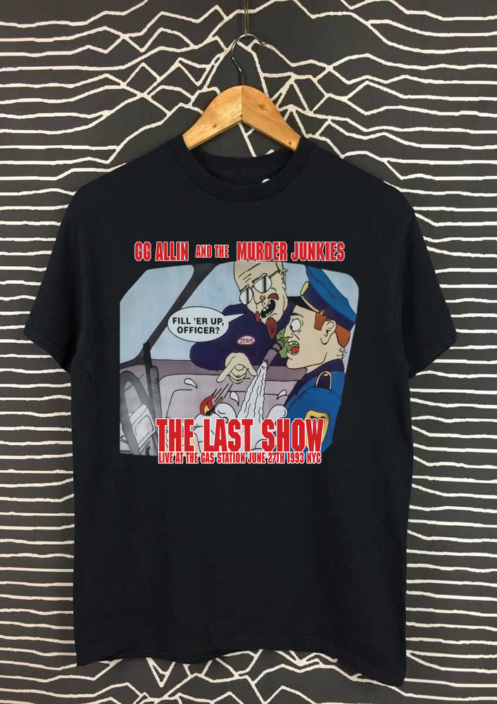 GG Allin & The Murder Junkies - The Last Show T-shirt