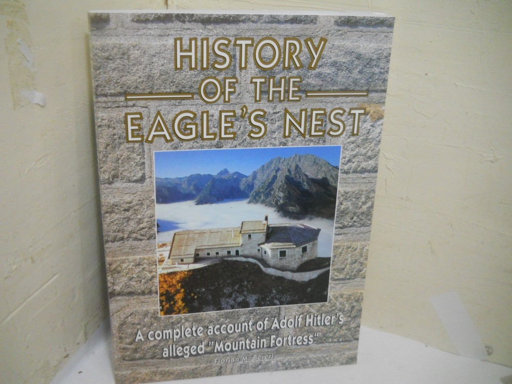 History of the Eagle's Nest:  Hitler's Mountain Fortress~ Fine TPB~ Ships Boxed
