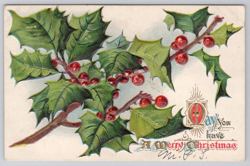 1909 Embossed Christmas Holly Postcard - Philadelphia Postmark