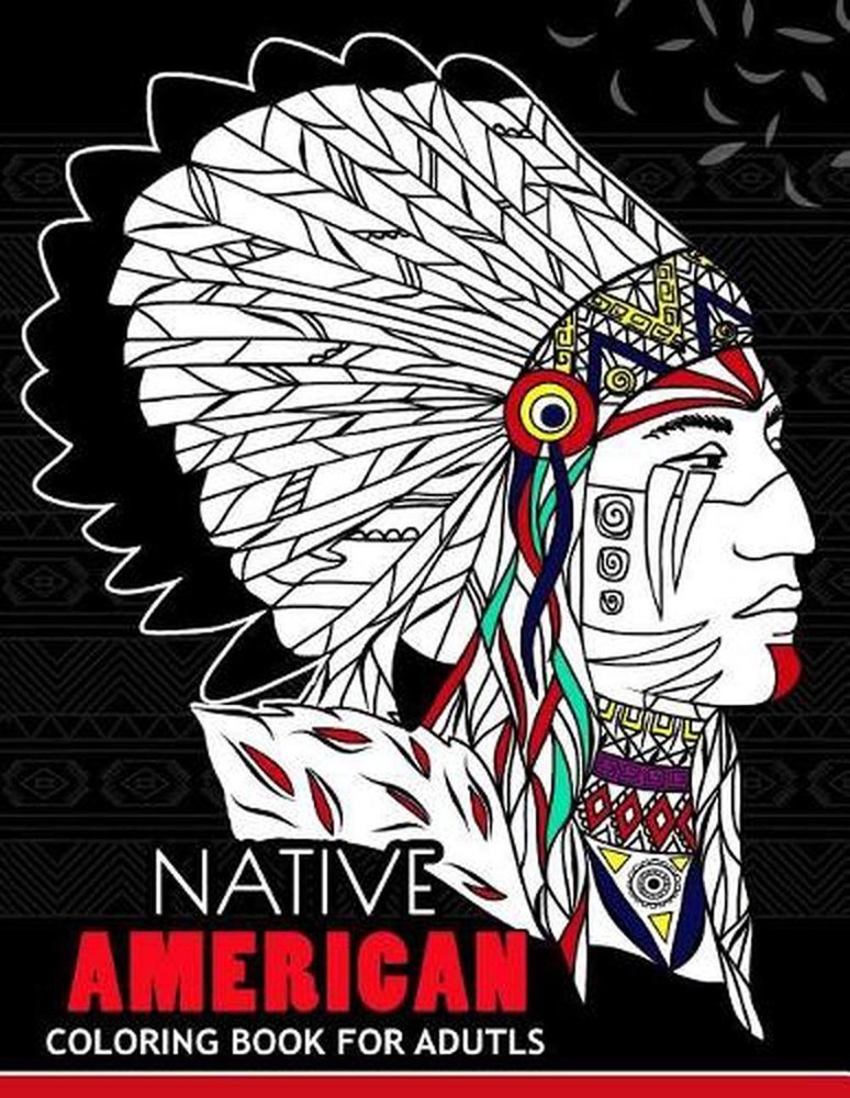 Native American Coloring Book for Adutls: Coloring Book for Girls Fun and Relaxi