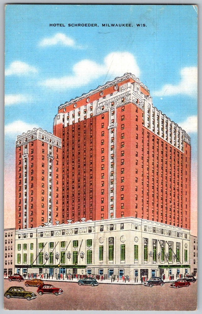 Vtg Postcard Hotel Schroeder Exterior View Milwaukee, WI 1930s