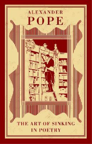 Alexander Pope The Art of Sinking in Poetry (Paperback)Another great item from Rarewaves USA | Free delivery!