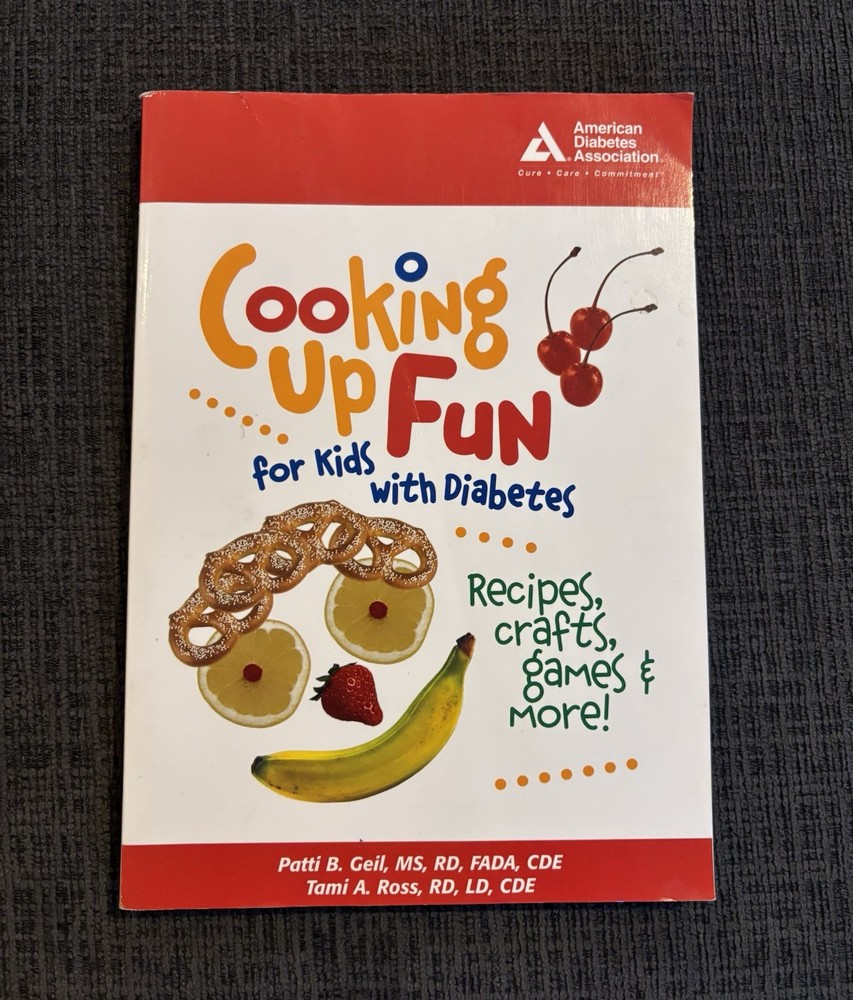 Cooking Up Fun For Kids With Diabetes Cookbook By American Diabetes Association