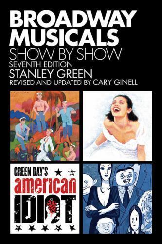Broadway Musicals: Show By Show - 9781557837844, paperback, Stanley Green