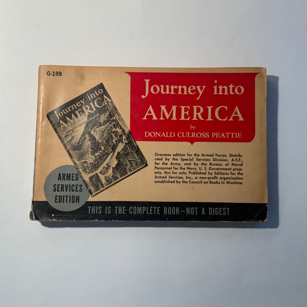 Journey Into America by Donald Culross Peattie 1944 Armed Services Edition G-199