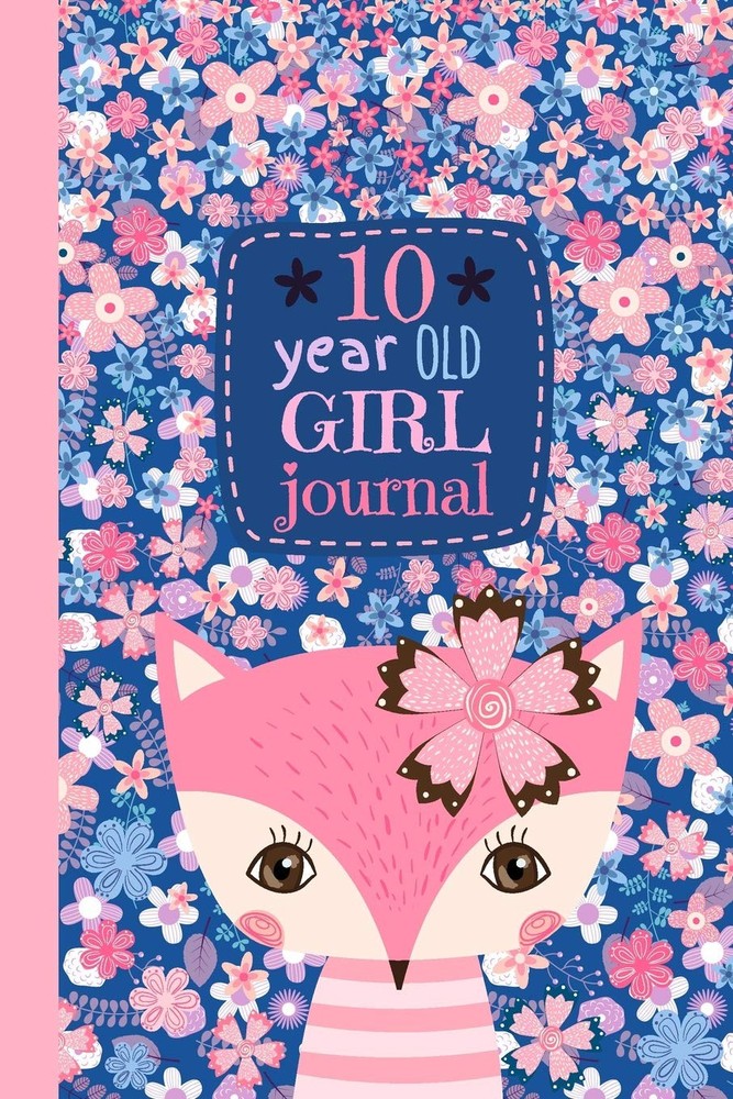 10 Year Old Girl Journal: Cute Happy Birthday Notebook Wide Ruled and Blank Fram