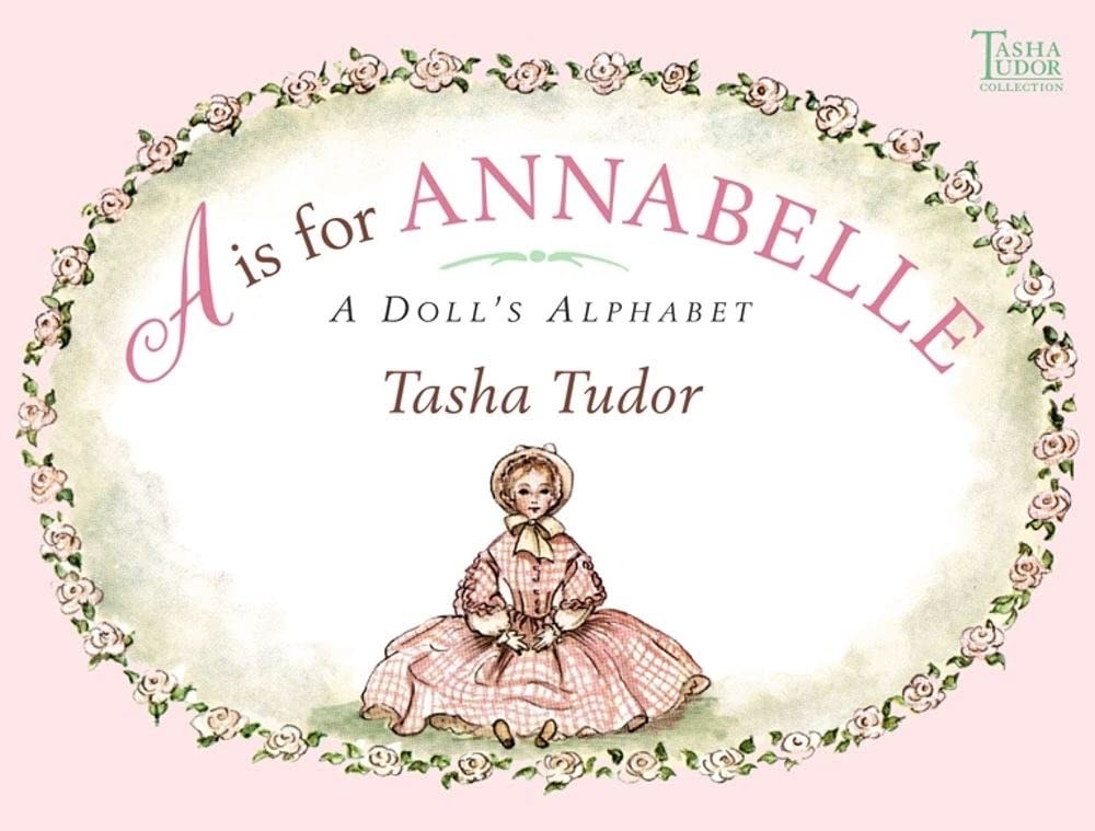 A Is for Annabelle: A Doll's Alphabet by Tudor