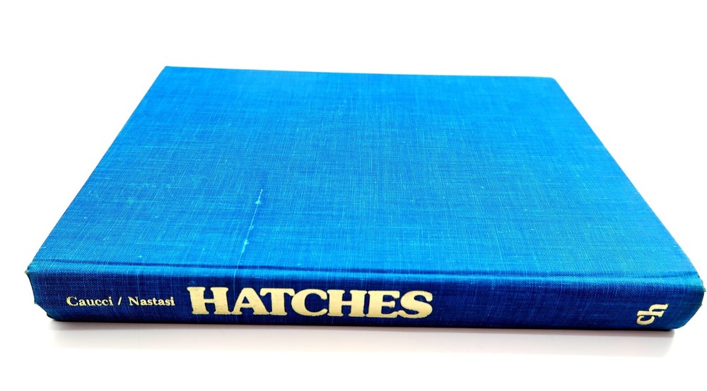 1975 HATCHES by Al Caucci & Bob Nastasi Hardback Book ~ First Printing