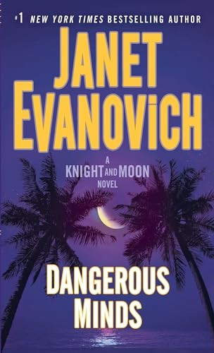 Dangerous Minds: A Knight and Moon ..., Evanovich, Jane