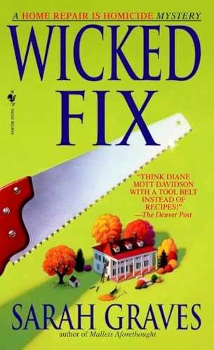 Wicked Fix: A Home Repair is Homicide - Paperback, by Graves Sarah - Very Good
