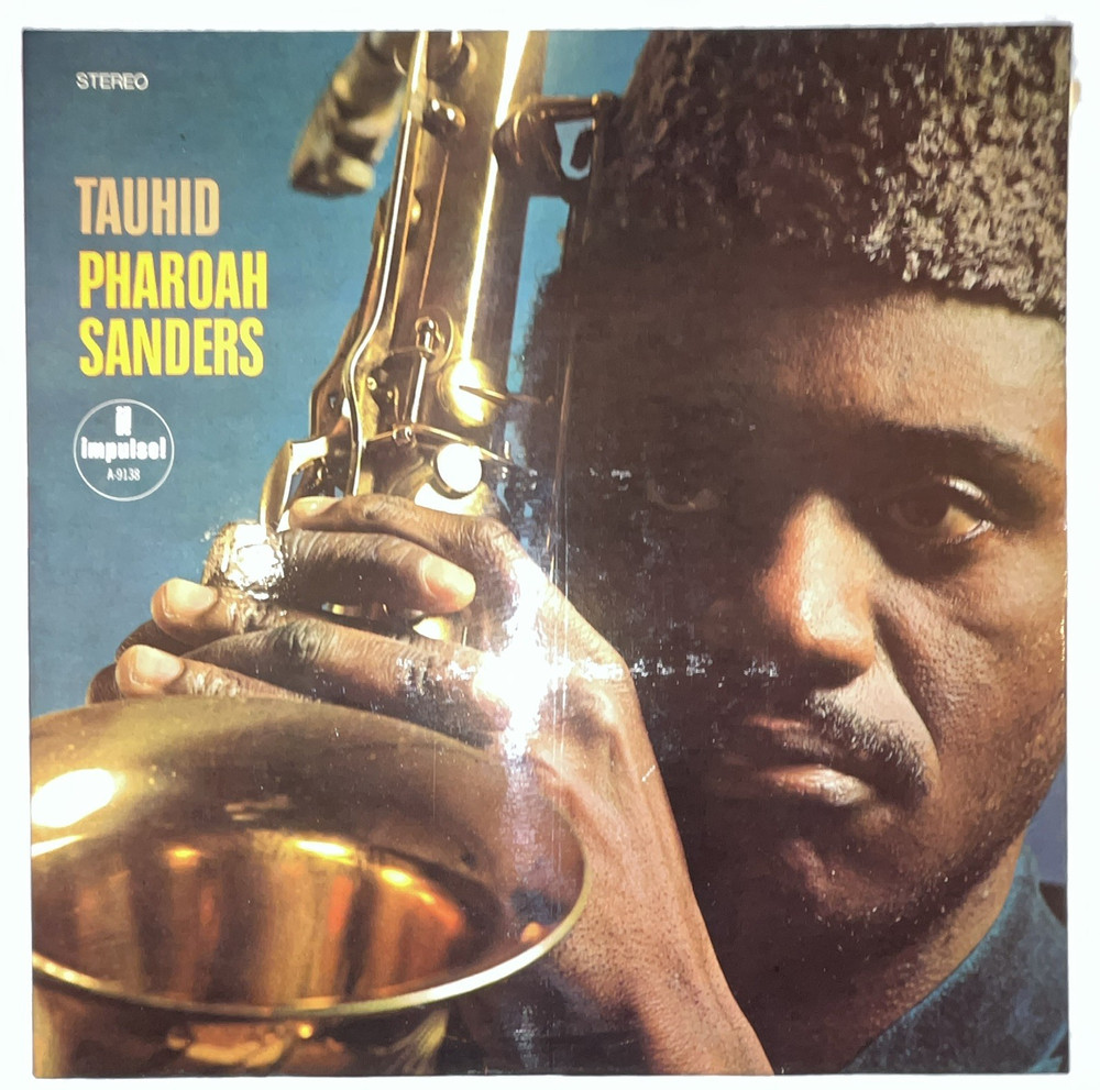 Pharoah Sanders Tauhid Impulse! Records Vinyl LP Jazz A-9138