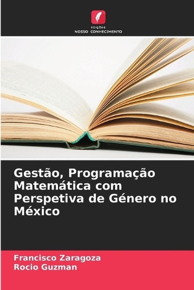 Gesto, Programao Matemtica com Perspetiva de Gnero no Mxico by Francisco Zaragoz