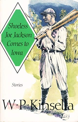 Shoeless Joe Jackson Comes to Iowa: Stories by Kinsella, W P Paperback Book TheFREE US DELIVERY | ISBN: 0870743562 | Quality Books