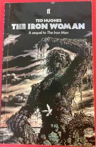 The Iron Woman: A sequel to The iron man - Paperback, by Ted Hughes - Very Good
