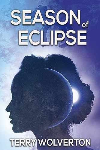 Season of Eclipse - Paperback, by Wolverton Terry - Very Good
