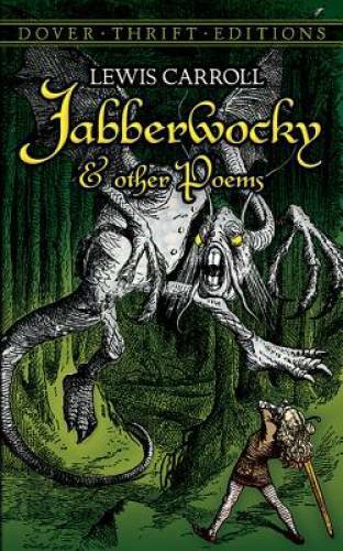 Jabberwocky and Other Poems (Dover Thrift Editions) - Paperback - GOOD