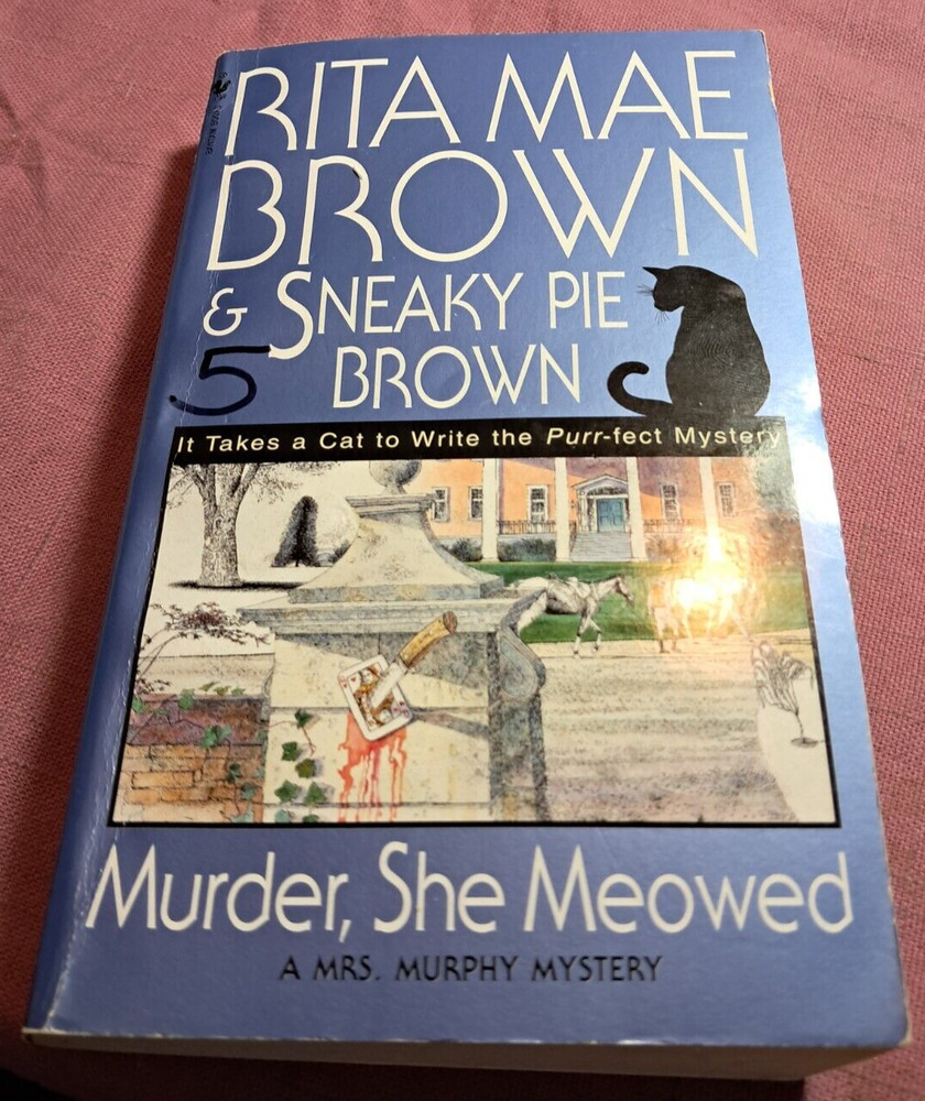 Rita Mae Brown Sneak Pie Brown Murder She Meowed Mrs. Murphy mystery pb 8th 1997