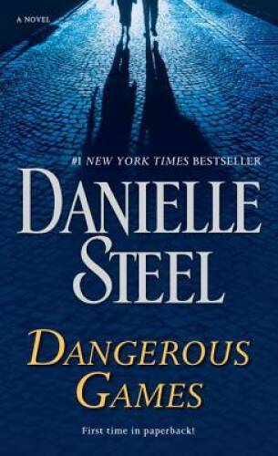 Dangerous Games: A Novel - Mass Market Paperback By Steel, Danielle - VERY GOOD