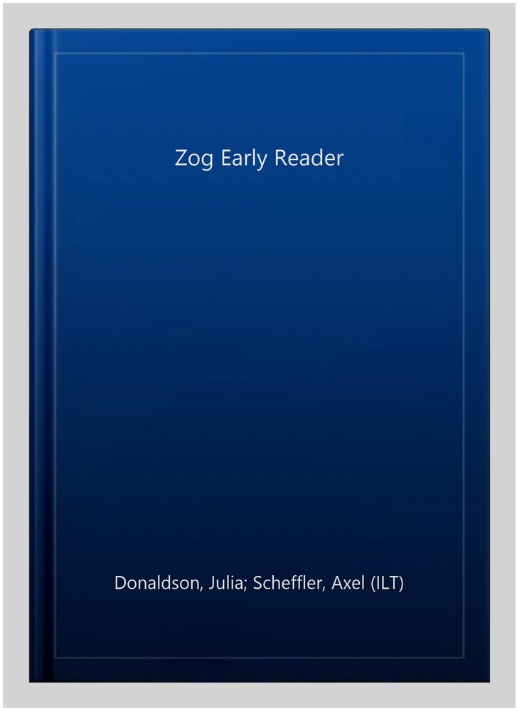 Zog Early Reader, Paperback by Donaldson, Julia; Scheffler, Axel (ILT), Like ...