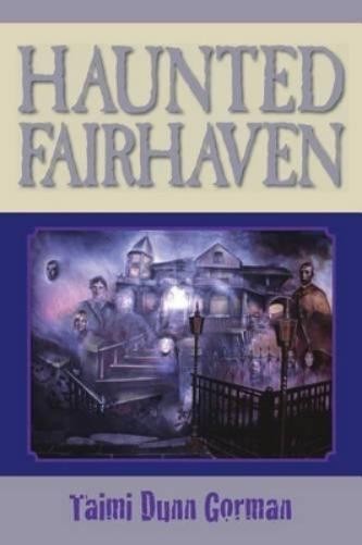 Taimi Dunn Gorman Haunted Fairhaven (Paperback)Another great item from Rarewaves USA | Free delivery!