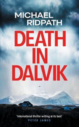 Death in Dalvik (A Magnus Iceland Mystery B... 9781999765583 by Ridpath, Michael
