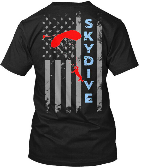 Skydive Flag - T-Shirt Made in the USA Size S to 5XL