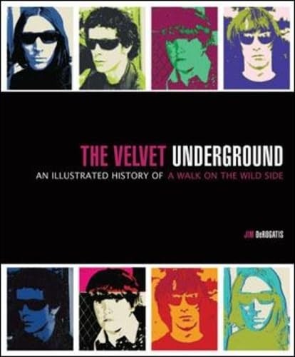 The Velvet Underground: An Illustrated History of ... by DeRogatis, Jim HardbackFREE US DELIVERY | ISBN: 0760336725 | Quality Books