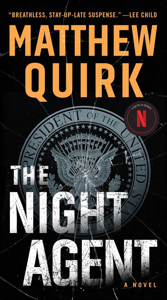 The Night Agent: A Pulse-Pounding Espionage Thriller Unraveling a Conspiracy...