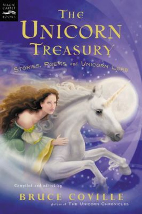 The Unicorn Treasury : Stories, Poems, and Unicorn Lore PaperbackFree US Delivery | ISBN:015205216X
