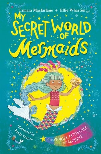 My Secret World of Mermaids by MacFarlane, Tamara, Very Good Book