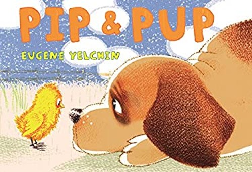 Pip and Pup Picture Book Eugene YelchinFree US Delivery | ISBN:1627793941
