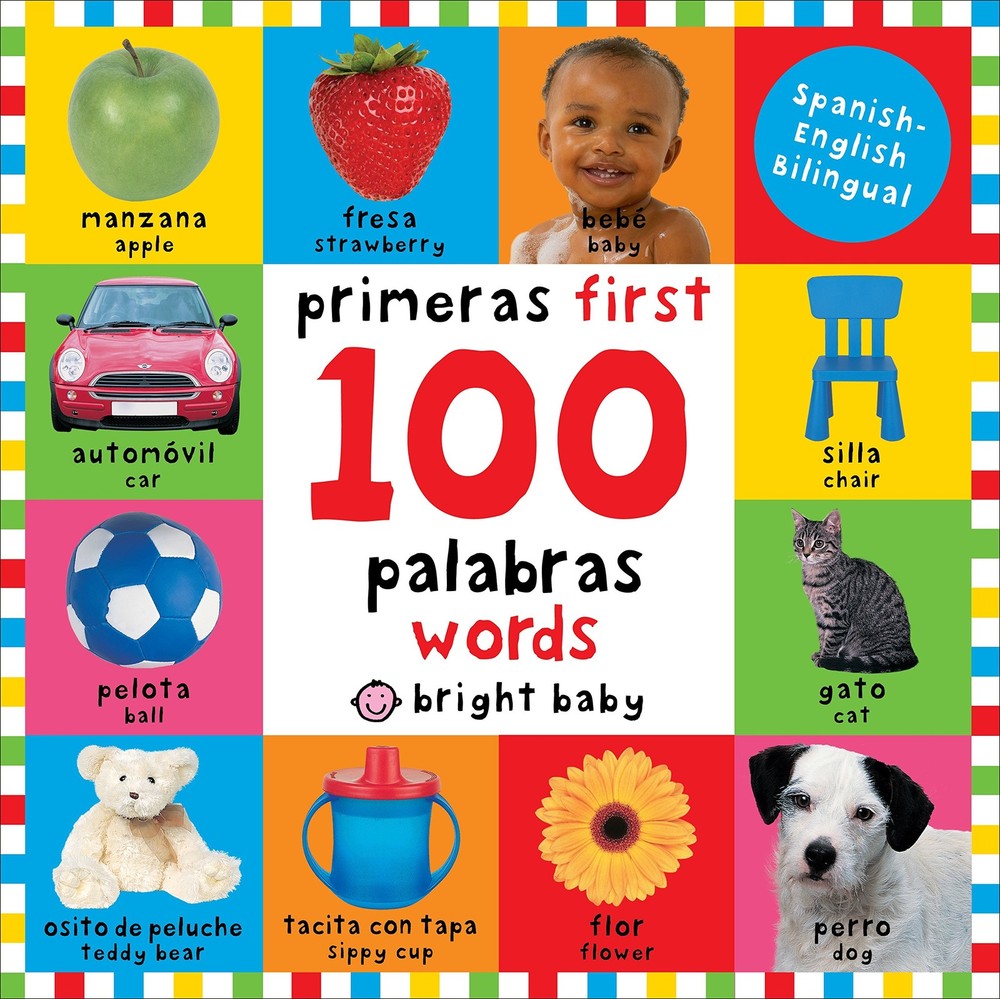 First 100 Words / Primera 100 palabras (Bilingual): Primeras 100 palabras - ...