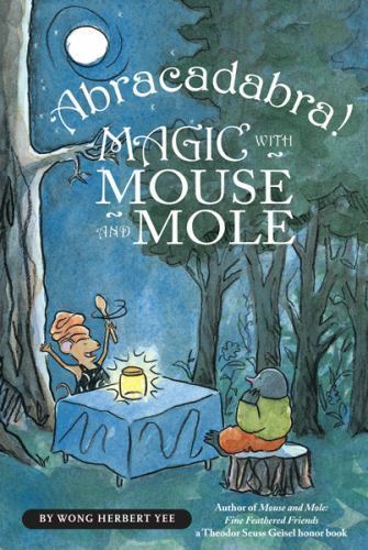 Abracadabra! Magic with Mouse and Mole (Reader) by Yee, Wong Herbertby Yee, Wong Herbert | PB | VeryGood-image