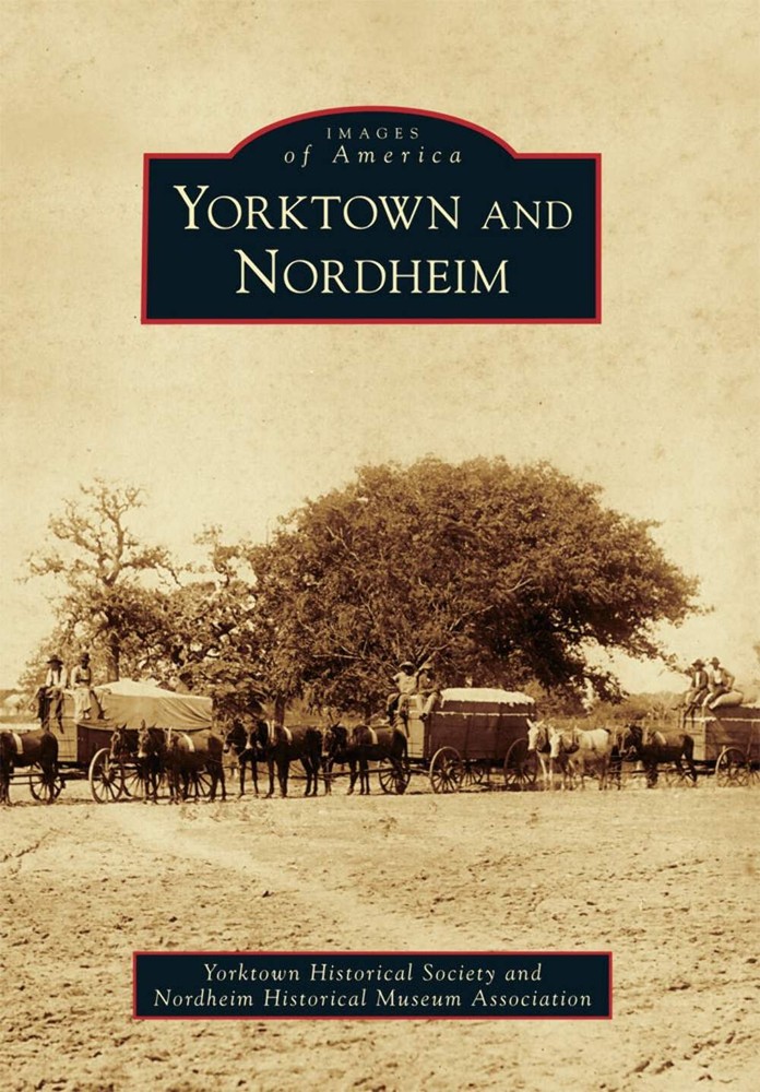 NEW Arcadia Publishing Yorktown and Nordheim, TX 9780738579764 Images of America