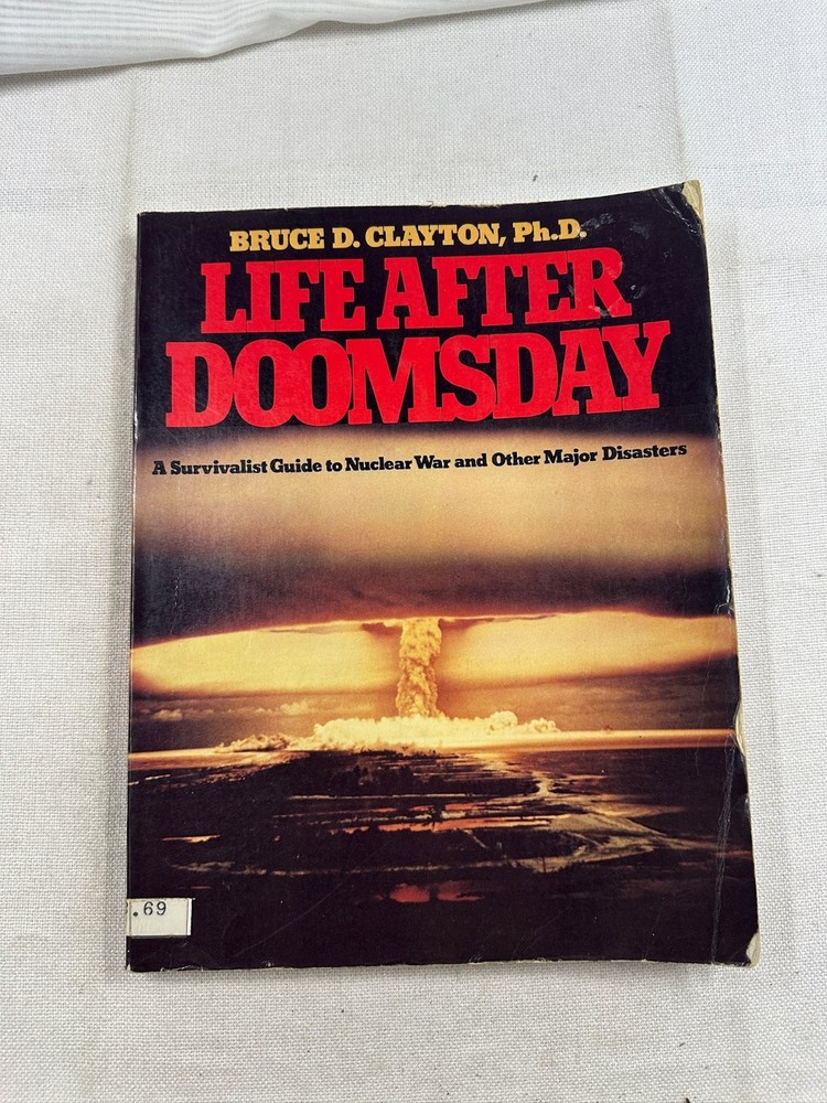 Life After Doomsday Bruce D. Clayton 1981 Survivalist Guide Nuclear War Dial