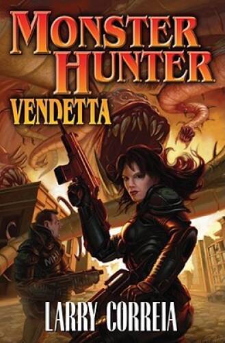 Monster Hunter Vendetta - Mass Market Paperback By Correia, Larry - VERY GOOD