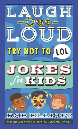 Rob Elliott Try Not to LOL (Paperback) Laugh-Out-Loud Jokes for KidsAnother great item from Rarewaves USA | Free delivery!