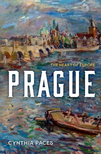 Prague : The Heart of Europe, Hardcover by Paces, Cynthia, Like New Used, Fre...